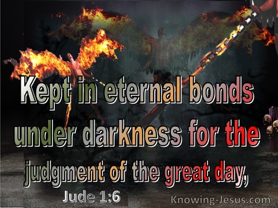 Jude 1:6 Angels Who Left Their Domain He Kept Under Darkness (sage)